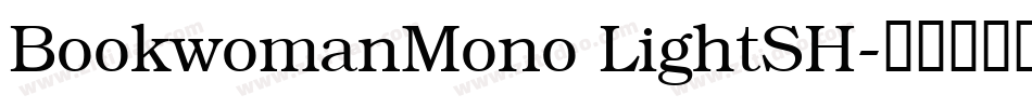 BookwomanMono LightSH字体转换